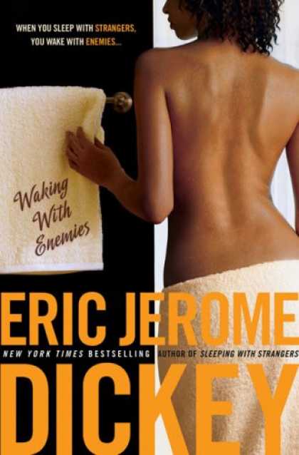 Bestsellers (2007) - Waking with Enemies by Eric Jerome Dickey