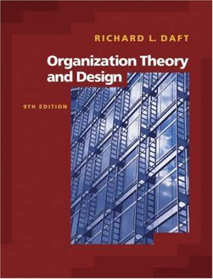 Bestsellers (2007) - Organization Theory and Design by Richard L. Daft