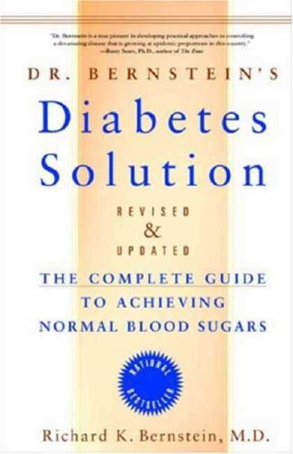 Bestsellers (2007) - Dr. Bernstein's Diabetes Solution: The Complete Guide to Achieving Normal Blood