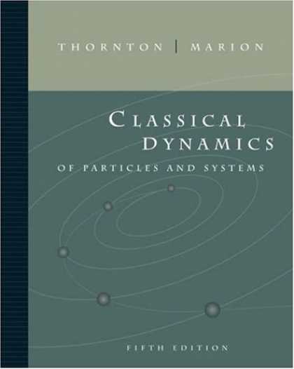 Bestsellers (2007) - Classical Dynamics of Particles and Systems by Stephen T. Thornton
