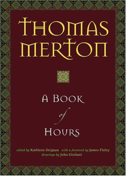 Bestsellers (2007) - A Book of Hours by Thomas Merton