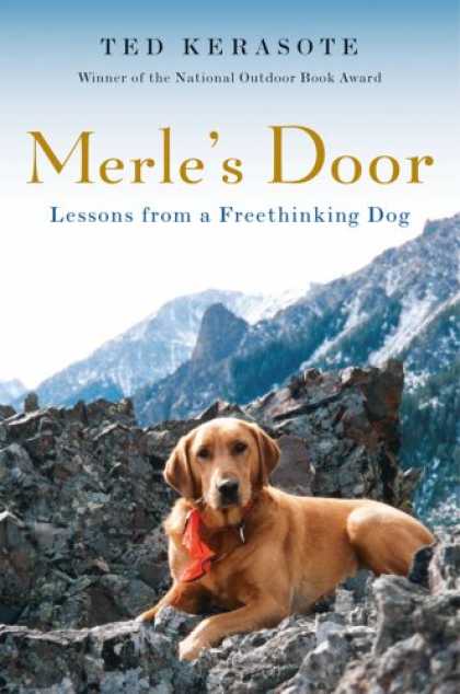 Bestsellers (2007) - Merle's Door: Lessons from a Freethinking Dog by Ted Kerasote