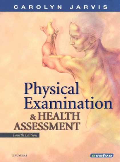 Bestsellers (2007) - Physical Examination & Health Assessment by Carolyn Jarvis