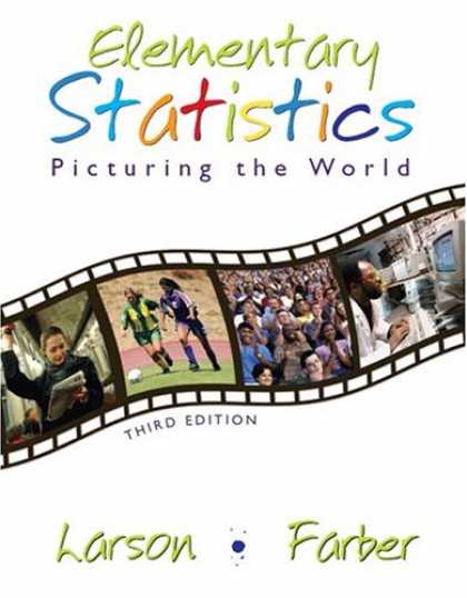 Bestsellers (2007) - Elementary Statistics: Picturing the World (3rd Edition) by Ron Larson