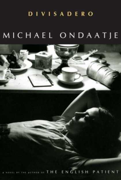 Bestsellers (2007) - Divisadero by Michael Ondaatje