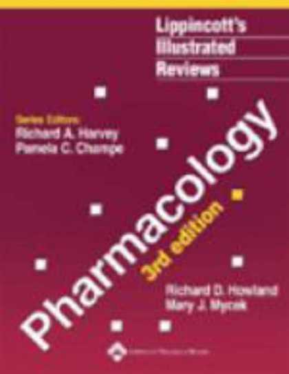 Bestsellers (2007) - Lippincott's Illustrated Reviews: Pharmacology (Lippincott's Illustrated Reviews