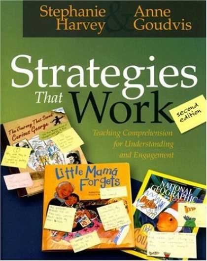 Bestsellers (2007) - Strategies That Work: Teaching Comprehension for Understanding and Engagement by