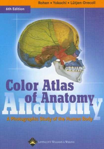 Bestsellers (2007) - Color Atlas of Anatomy: A Photographic Study of the Human Body by Johannes W Roh