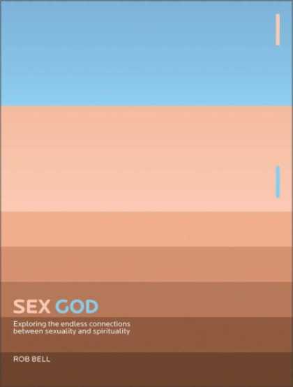 Bestsellers (2007) - Sex God: Exploring the Endless Connections Between Sexuality And Spirituality by