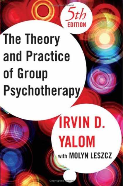 Bestsellers (2007) - The Theory and Practice Of Group Psychotherapy by Irvin D. Yalom