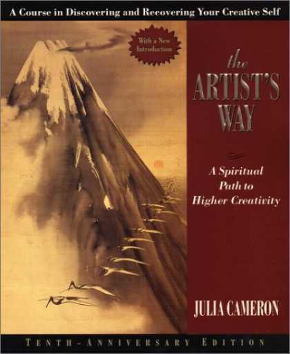 Bestsellers (2007) - The Artist's Way: A Spiritual Path to Higher Creativity [10th Anniversary Editio