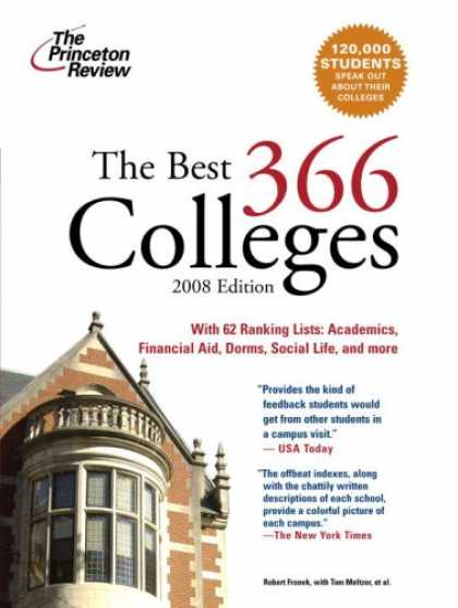 Bestsellers (2007) - The Best 366 Colleges, 2008 Edition (College Admissions Guides) by Princeton Rev