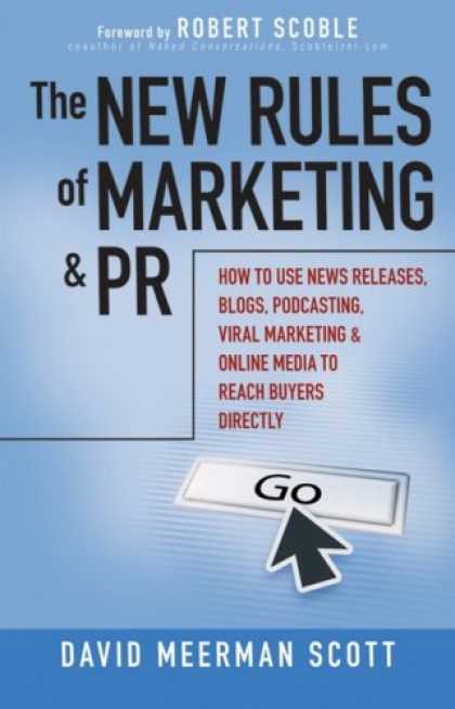 Bestsellers (2007) - The New Rules of Marketing and PR: How to Use News Releases, Blogs, Podcasting,