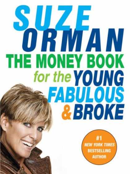 Bestsellers (2007) - The Money Book for the Young, Fabulous & Broke by Suze Orman