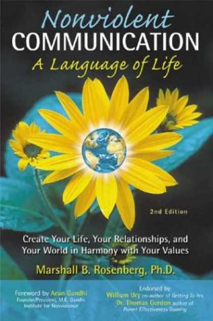 Bestsellers (2007) - Nonviolent Communication: A Language of Life: Create Your Life, Your Relationshi