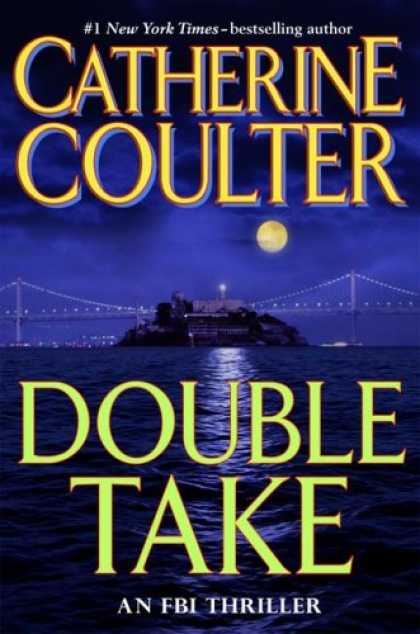 Bestsellers (2007) - Double Take: FBI Thriller by Catherine Coulter
