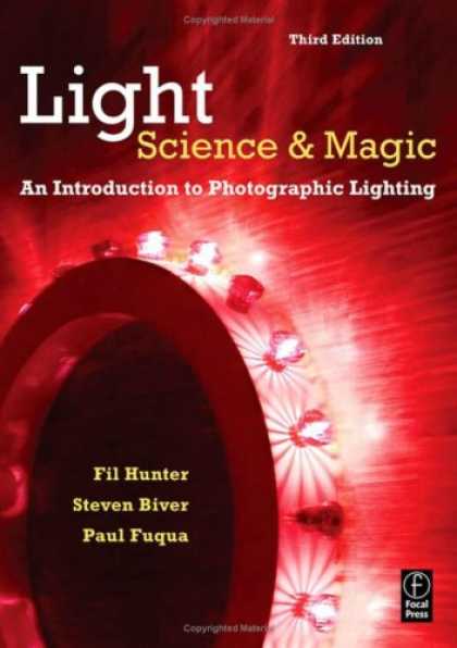 Bestsellers (2007) - Light: Science and Magic: An Introduction to Photographic Lighting by Fil Hunter