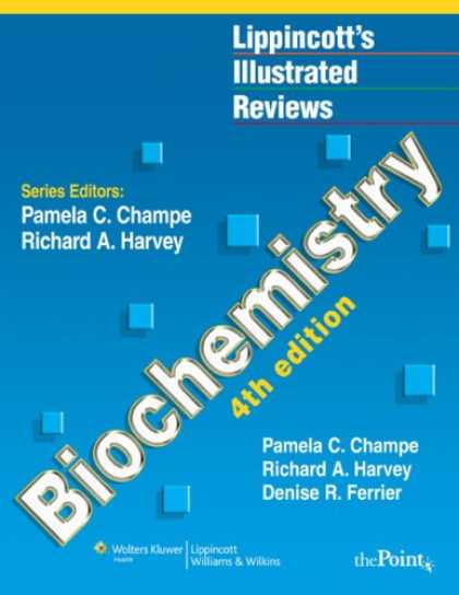 Bestsellers (2007) - Lippincott's Illustrated Reviews: Biochemistry (Lippincott's Illustrated Reviews
