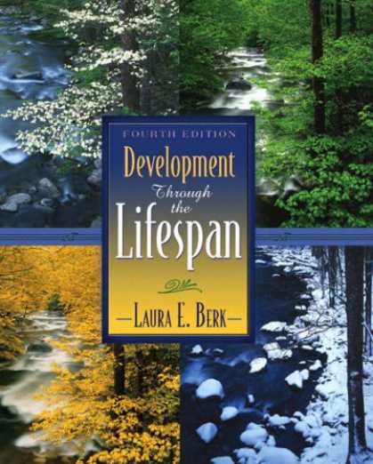Bestsellers (2007) - Development Through the Lifespan (4th Edition) (MyDevelopmentLab Series) by Laur