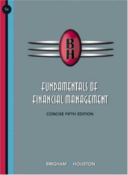 Bestsellers (2007) - Fundamentals of Financial Management, Concise Edition (with Thomson ONE - Busine