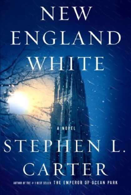 Bestsellers (2007) - New England White: A Novel by Stephen L. Carter