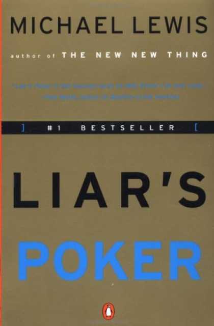 Bestsellers (2007) - Liar's Poker: Rising Through the Wreckage on Wall Street by Michael Lewis
