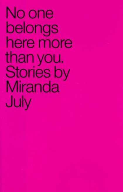 Bestsellers (2007) - No One Belongs Here More Than You: Stories by Miranda July