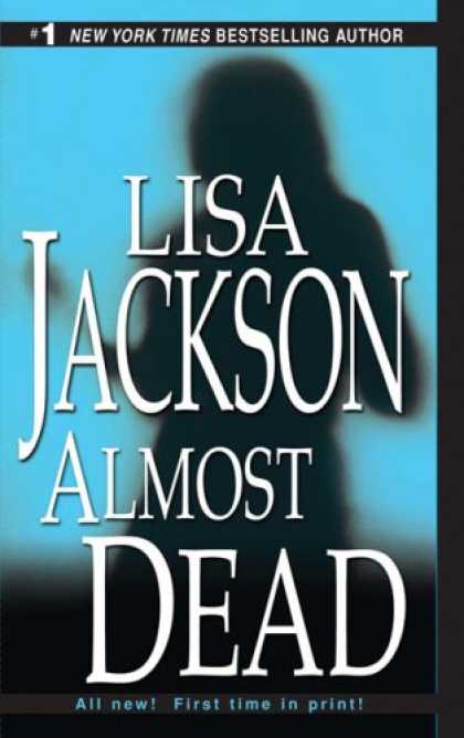 Bestsellers (2007) - Almost Dead by Lisa Jackson