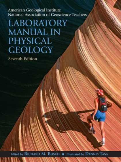 Bestsellers (2007) - Laboratory Manual in Physical Geology (7th Edition) by American Geological Insti