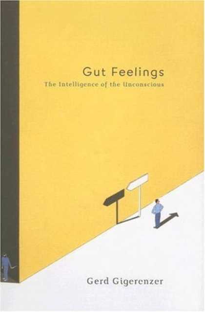Bestsellers (2007) - Gut Feelings: The Intelligence of the Unconscious by Gerd Gigerenzer