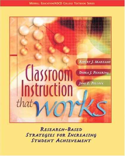 Bestsellers (2007) - Classroom Instruction that Works: Research-Based Strategies for Increasing Stude