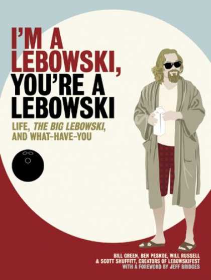 Bestsellers (2007) - I'm a Lebowski, You're a Lebowski: Life, The Big Lebowski, and What Have You by
