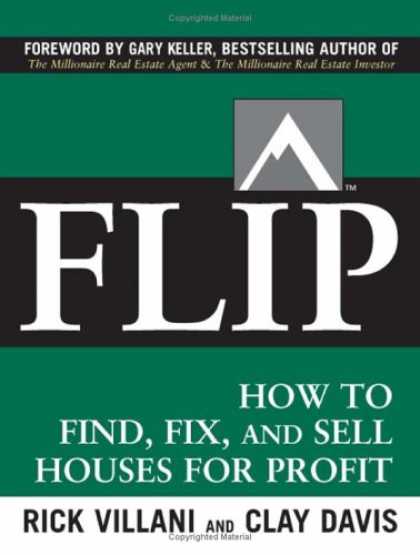 Bestsellers (2007) - FLIP: How to Find, Fix, and Sell Houses for Profit by Rick Villani