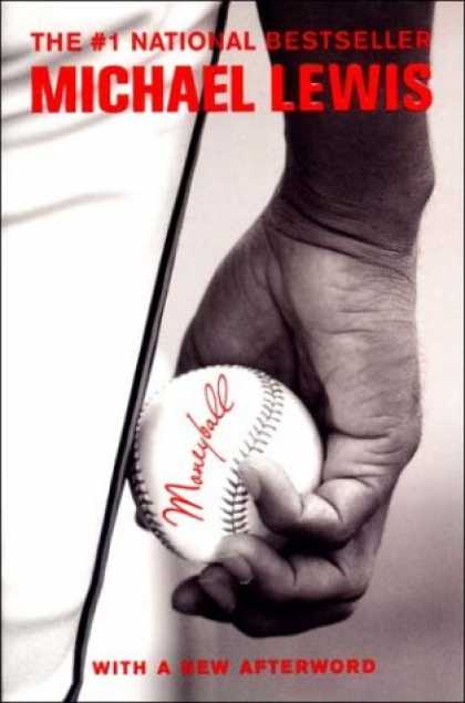 Bestsellers (2007) - Moneyball: The Art of Winning an Unfair Game by Michael Lewis