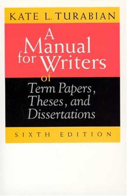 Bestsellers (2007) - A Manual for Writers of Term Papers, Theses, and Dissertations (Chicago Guides t