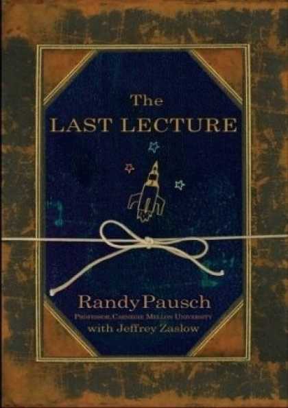 Bestsellers (2008) - The Last Lecture by Randy Pausch