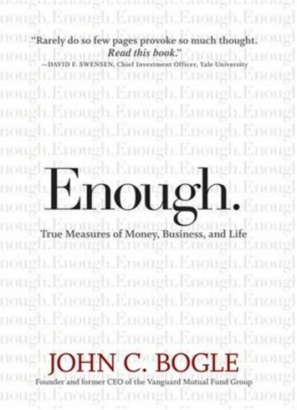 Bestsellers (2008) - Enough: True Measures of Money, Business, and Life by John C. Bogle