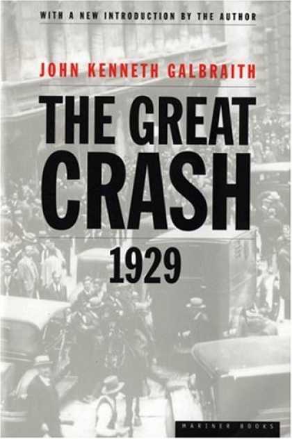 Bestsellers (2008) - The Great Crash of 1929 by John Kenneth Galbraith