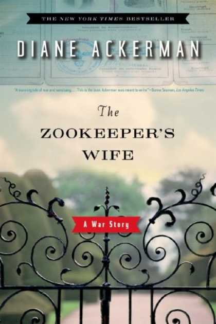 Bestsellers (2008) - The Zookeeper's Wife: A War Story by Diane Ackerman