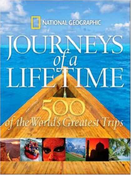 Bestsellers (2008) - Journeys of a Lifetime: 500 of the World's Greatest Trips by National Geographic