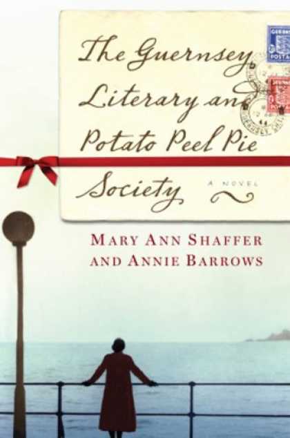 Bestsellers (2008) - The Guernsey Literary and Potato Peel Pie Society by Mary Ann Shaffer