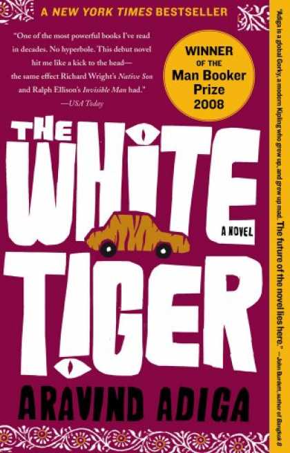 Bestsellers (2008) - The White Tiger: A Novel (Man Booker Prize) by Aravind Adiga