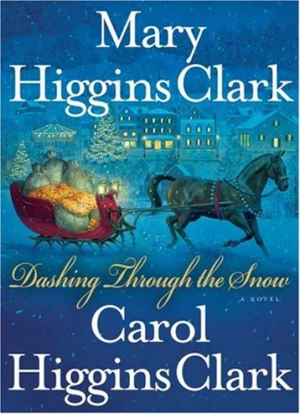 Bestsellers (2008) - Dashing Through the Snow by Mary Higgins Clark