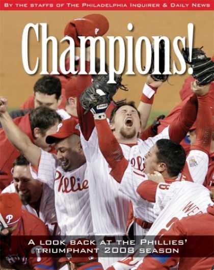Bestsellers (2008) - Champions: A Look Back at the Phillies Triumphant 2008 Season by By the Staff of