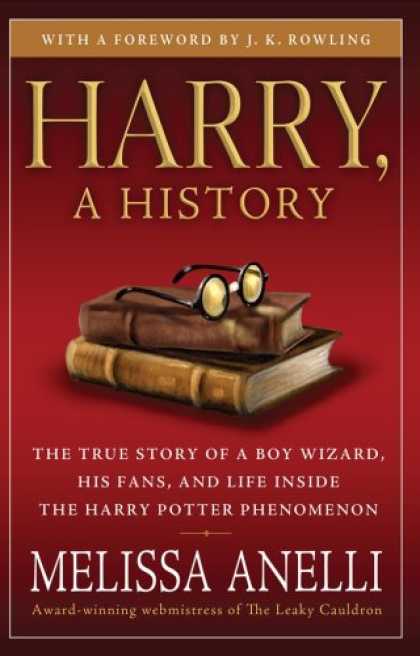 Bestsellers (2008) - Harry, A History: The True Story of a Boy Wizard, His Fans, and Life Inside the