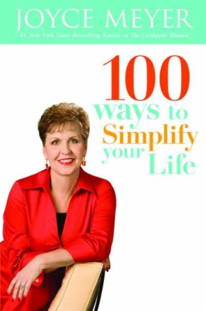 Bestsellers (2008) - 100 Ways to Simplify Your Life by Joyce Meyer