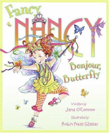 Bestsellers (2008) - Fancy Nancy: Bonjour, Butterfly by Jane O'connor