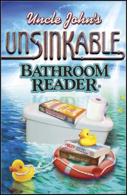 Bestsellers (2008) - Uncle John's Unsinkable Bathroom Reader (Uncle John's Bathroom Reader) by Bathro