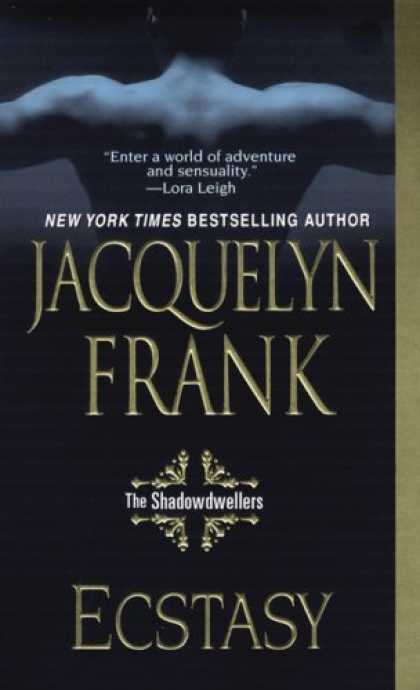 Bestsellers (2008) - Ecstasy: The Shadowdwellers by Jacquelyn Frank