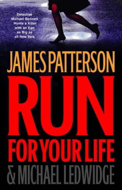 Bestsellers (2008) - Run for Your Life (Michael Bennett) by James Patterson